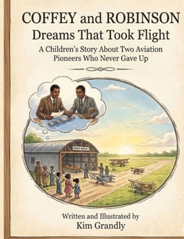 Paperback Coffey and Robinson: Dreams That Took Flight Book