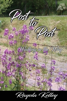 Paperback Post to Post (Walking in the Way) Book