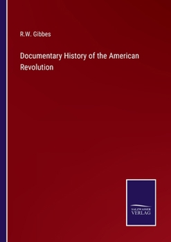 Paperback Documentary History of the American Revolution Book