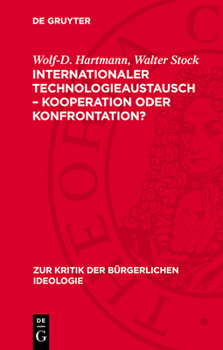 Hardcover Internationaler Technologieaustausch - Kooperation Oder Konfrontation?: Mythos Und Realität Us-Amerikanischer Konzeptionen Des Technologietransfers in [German] Book
