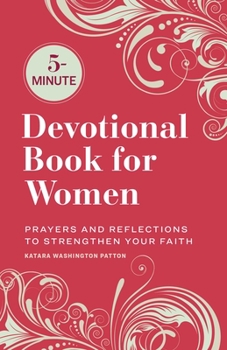 Paperback 5-Minute Devotional Book for Women: Prayers and Reflections to Strengthen Your Faith Book