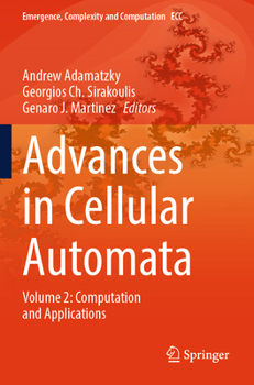 Advances in Cellular Automata: Volume 2: Computation and Applications (Emergence, Complexity and Computation)