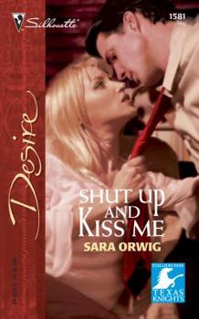 Mass Market Paperback Shut Up and Kiss Me Book