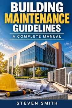 Paperback Building maintenance guidelines: a complete manual Book