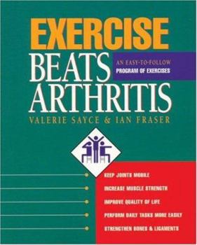 Paperback Exercise Beats Arthritis: An Easy-To-Follow Program of Exercises Book