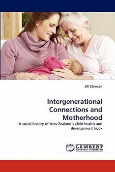 Paperback Intergenerational Connections and Motherhood Book