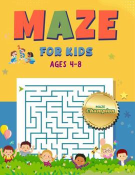 Maze for Kids Ages 4-8: A Fun Labyrinth of 80 Amazing Maze Puzzles for Children