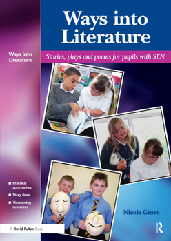 Paperback Ways into Literature: Stories, Plays and Poems for Pupils with SEN Book