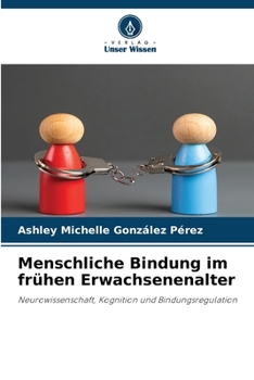 Paperback Menschliche Bindung im frühen Erwachsenenalter [German] Book