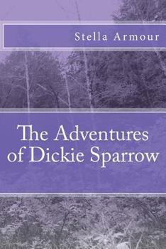 Paperback The Adventures of Dickie Sparrow Book