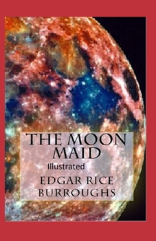 Paperback The Moon Maid Illustrated Book