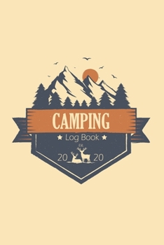 Paperback Camping Log Book: Camping Journal Diary for Recording Your Travel & Adventures Book