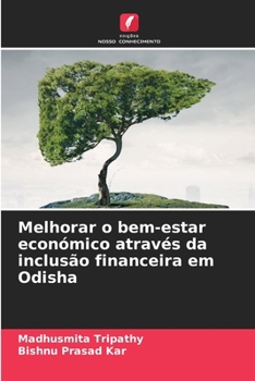 Paperback Melhorar o bem-estar económico através da inclusão financeira em Odisha [Portuguese] Book