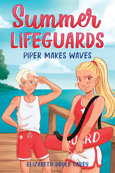 Paperback Summer Lifeguards: Piper Makes Waves Book