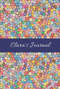 Clara's Journal: Cute Personalized Name College-Ruled Notebook for Girls & Women - Blank Lined Gift Journal/Diary for Writing & Note Taking