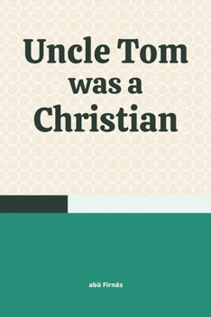 Paperback Uncle Tom was a Christian Book