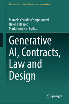 Generative AI, Contracts, Law and Design (Perspectives in Law, Business and Innovation)