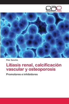 Paperback Litiasis renal, calcificación vascular y osteoporosis [Spanish] Book
