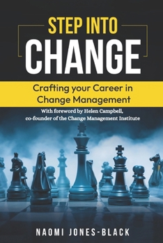 Step into Change: Crafting your Career in Change Management