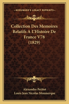 Paperback Collection Des Memoires Relatifs A L'Histoire De France V78 (1829) [French] Book