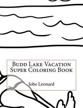 Paperback Budd Lake Vacation Super Coloring Book