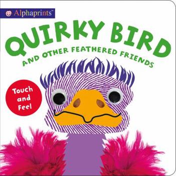 Alphaprints: Quirky Bird and Other Feathered Friends - Book  of the Alphaprints