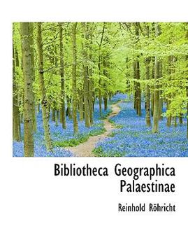 Bibliotheca Geographica Palaestinae