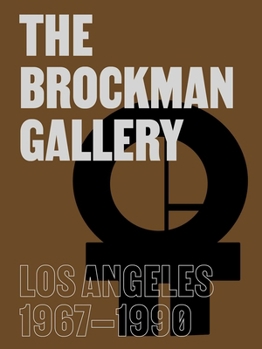 Hardcover The Brockman Gallery: Los Angeles 1967-1990 Book