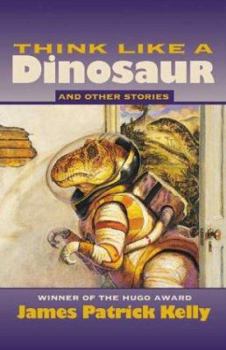 Paperback Think Like a Dinosaur: And Other Stories Book