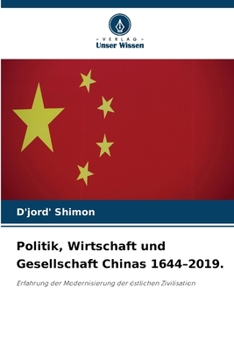 Paperback Politik, Wirtschaft und Gesellschaft Chinas 1644-2019. [German] Book