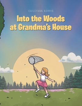 Paperback Into the Woods at Grandma's House Book