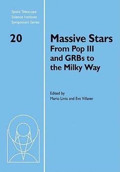 Hardcover Massive Stars: From Pop III and Grbs to the Milky Way Book
