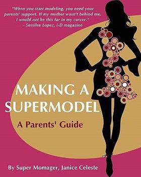 Paperback Making A Supermodel: A Parents' Guide Book