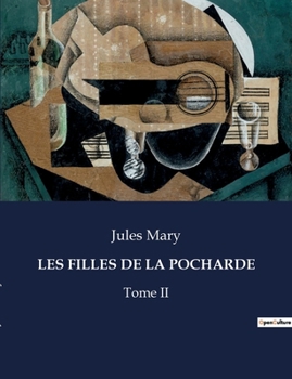 Les Filles de la Pocharde: Tome II (French Edition)