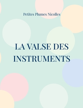 Paperback La Valse des Instruments [French] Book