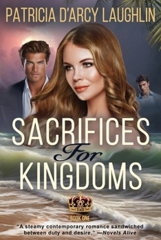 Sacrifices For Kingdoms - Book #1 of the Sacrifices For Kingdoms