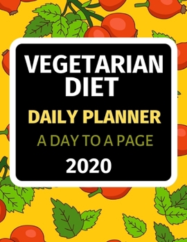 Paperback Vegetarian Diet: Daily Planner 2020 Book