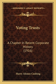 Paperback Voting Trusts: A Chapter In Recent Corporate History (1916) Book