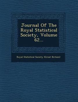 Paperback Journal of the Royal Statistical Society, Volume 62... Book