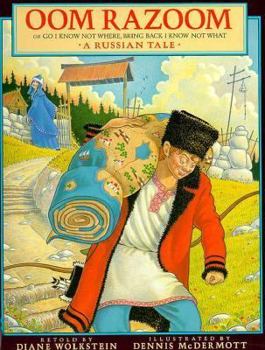 Hardcover Oom Razoom, Or, Go I Know Not Where, Bring Back I Know Not What: A Russian Tale Book
