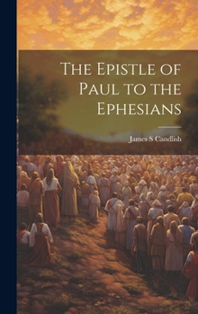 Hardcover The Epistle of Paul to the Ephesians Book