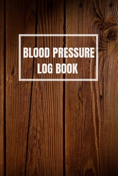 Paperback Blood Pressure logbook: Tables Self Daily Tracking Blood Pressure Book