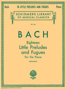 Paperback 18 Little Preludes and Fugues: Schirmer Library of Classics Volume 424 Piano Solo Book