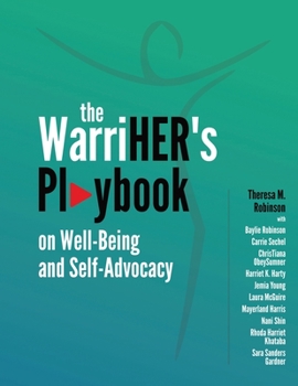 Paperback The WarriHER's Playbook on Well-Being and Self-Advocacy Book