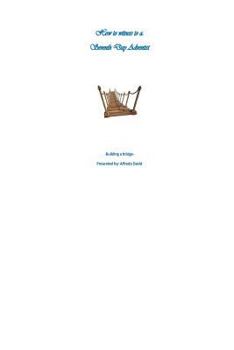Paperback How to witness to a Seventh Day Adventist: Witnessing to a Seventh Day Adventist Book