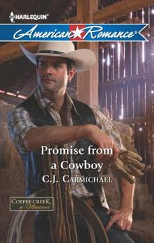 Promise from a Cowboy - Book #3 of the Coffee Creek, Montana