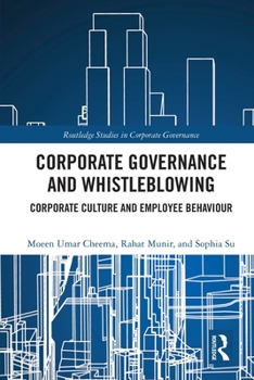 Paperback Corporate Governance and Whistleblowing: Corporate Culture and Employee Behaviour Book
