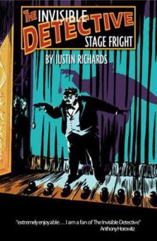 Invisible Detective: Stage Fright - Book #7 of the Invisible Detective