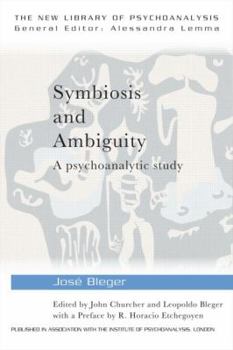 Paperback Symbiosis and Ambiguity: A Psychoanalytic Study Book