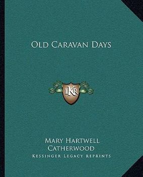Old Caravan Days